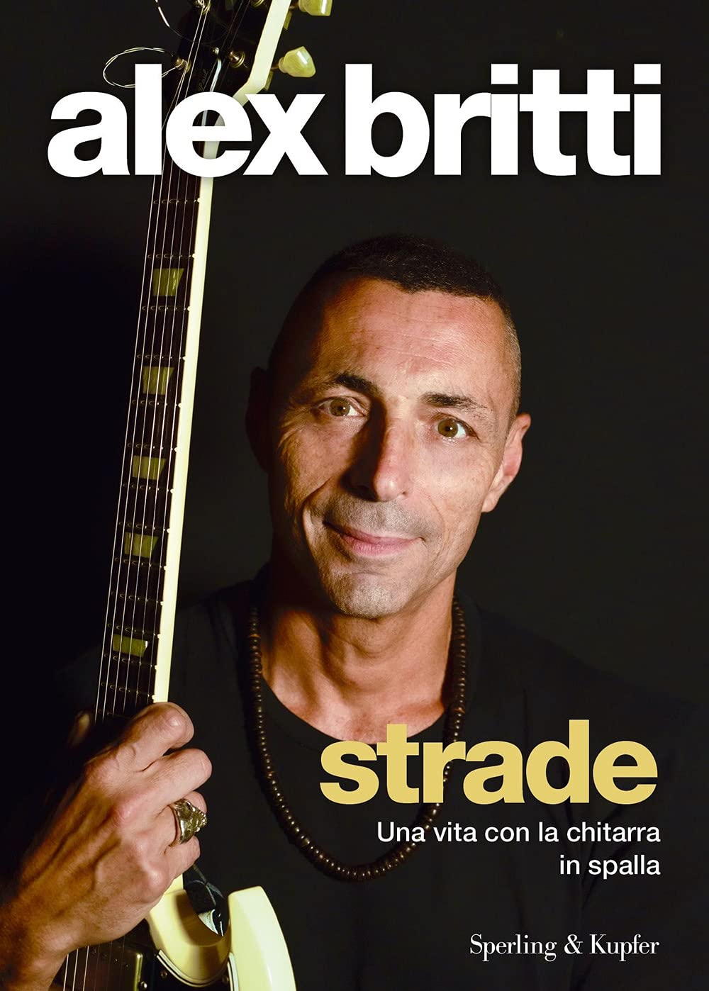 Strade. Una vita con la chitarra in spalla book