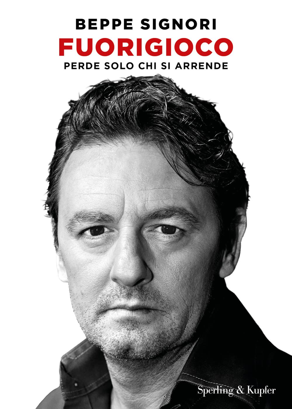 Fuorigioco. Perde solo chi si arrende (Varia) Social Sciences