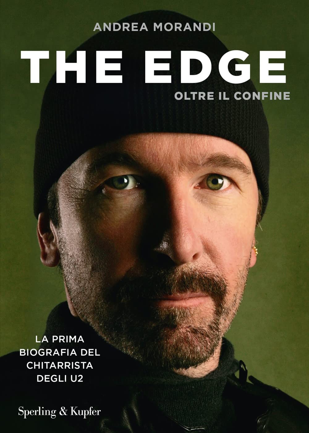 The Edge. Oltre il confine. La prima biografia del chitarrista degli U2 book