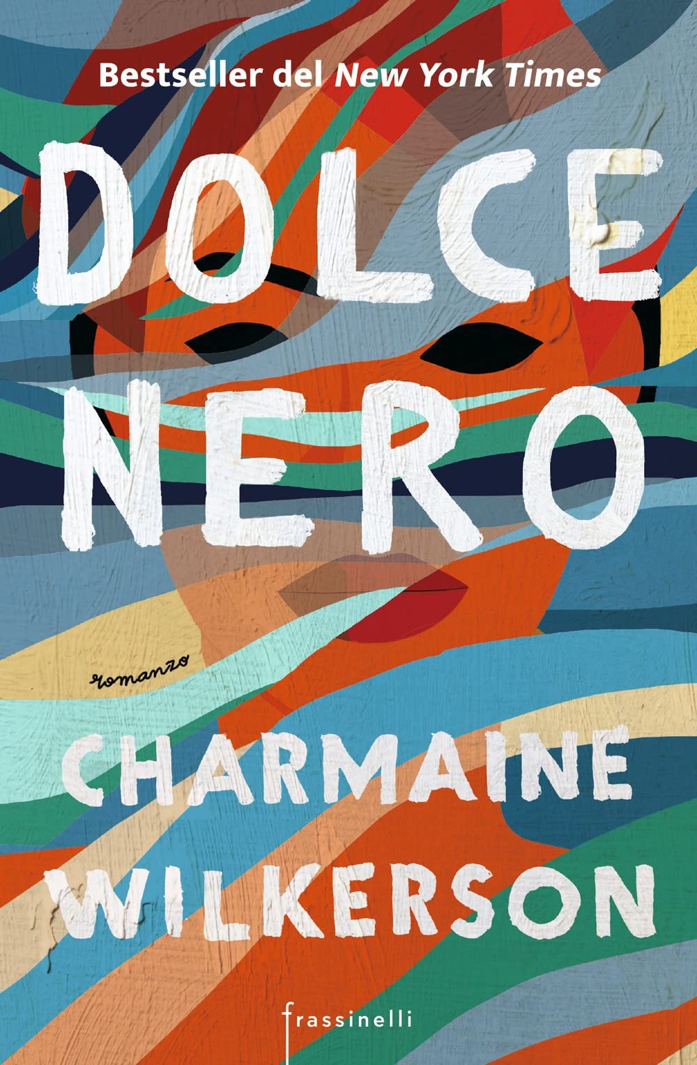 Dolce nero (Frassinelli narrativa straniera) Contemporary literature