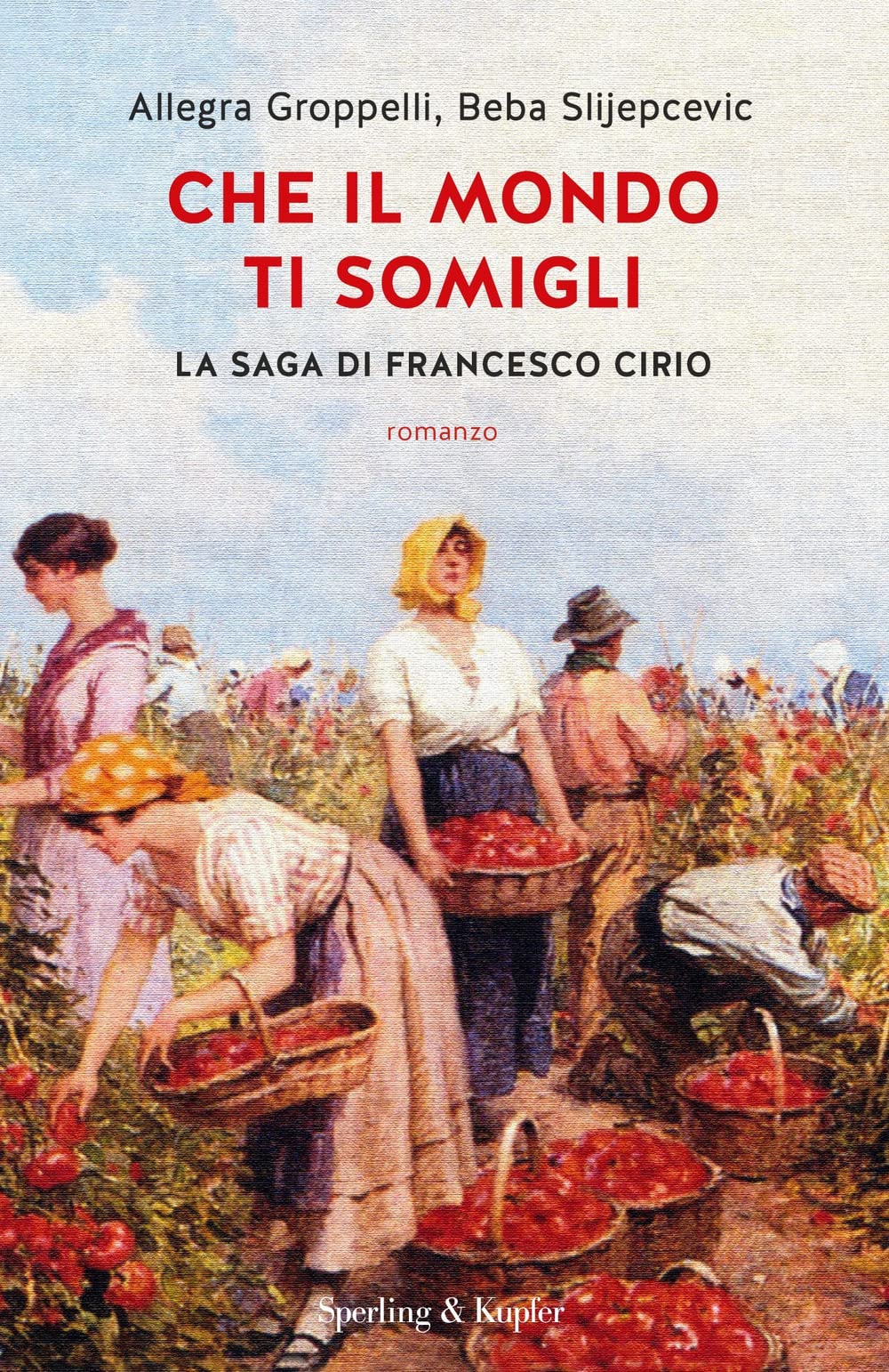 Che il mondo ti somigli. La saga di Francesco Cirio book