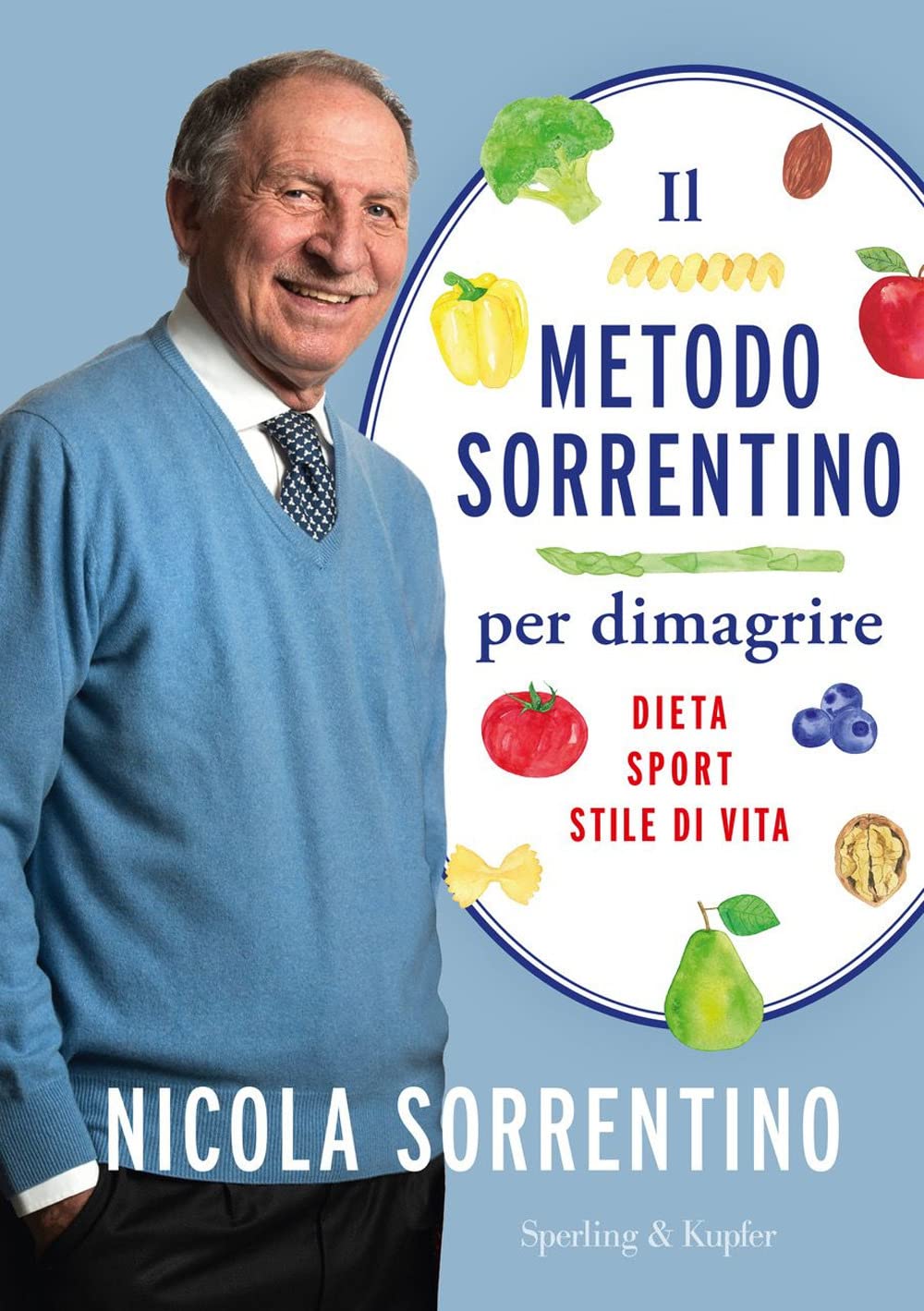 Il metodo Sorrentino per dimagrire. Dieta, sport, stile di vita Leisure, Home & Garden