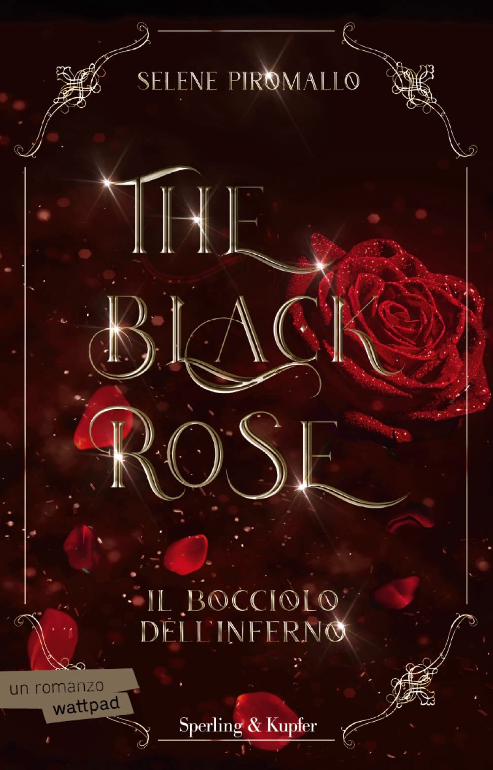 Il bocciolo dell'inferno. The black rose (Vol. 1) book