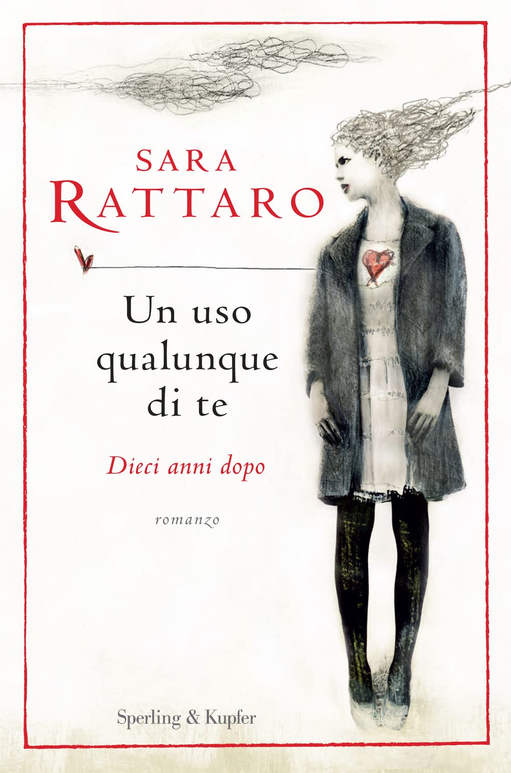 Un uso qualunque di te. Dieci anni dopo (Pandora) Contemporary literature