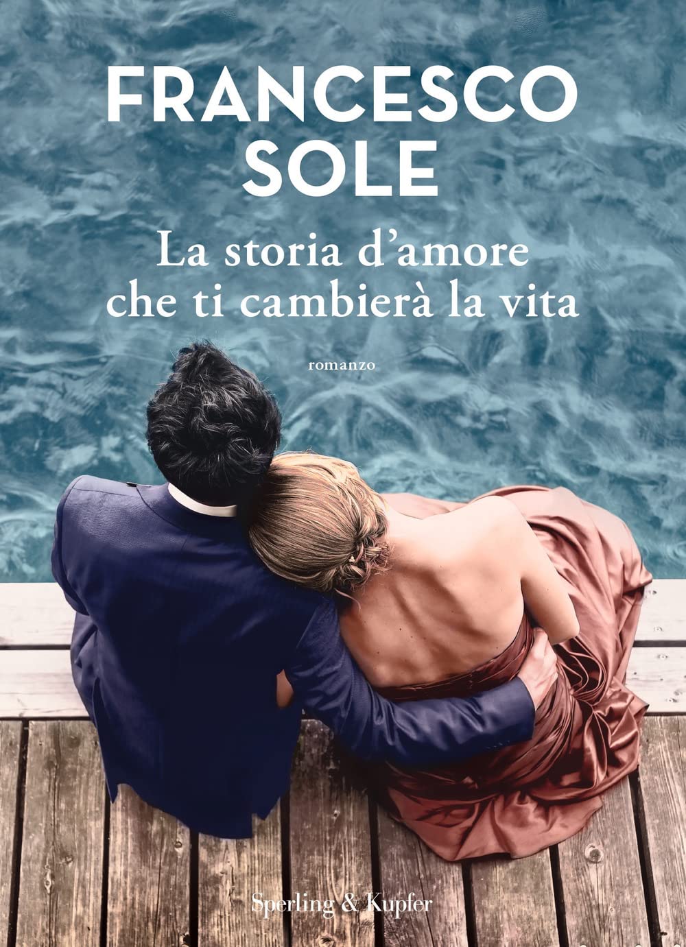 La storia d'amore che ti cambierà la vita book