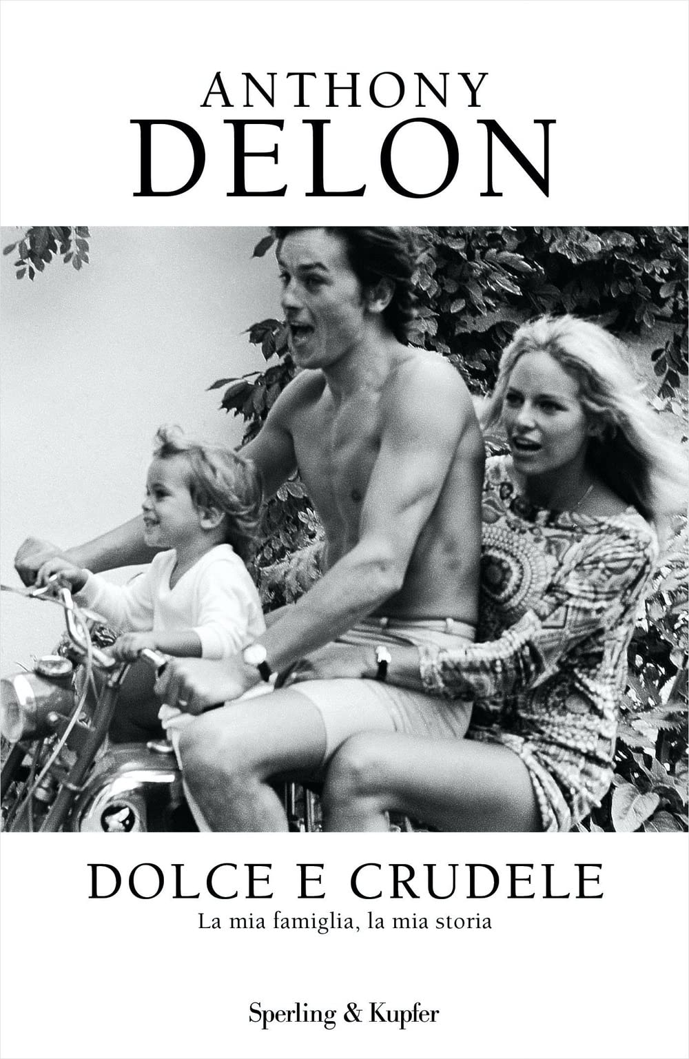 Dolce e crudele. La mia famiglia, la mia storia book