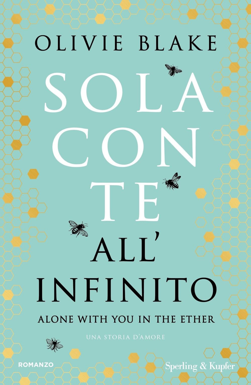 Sola con te all'infinito. Alone with you in the ether book