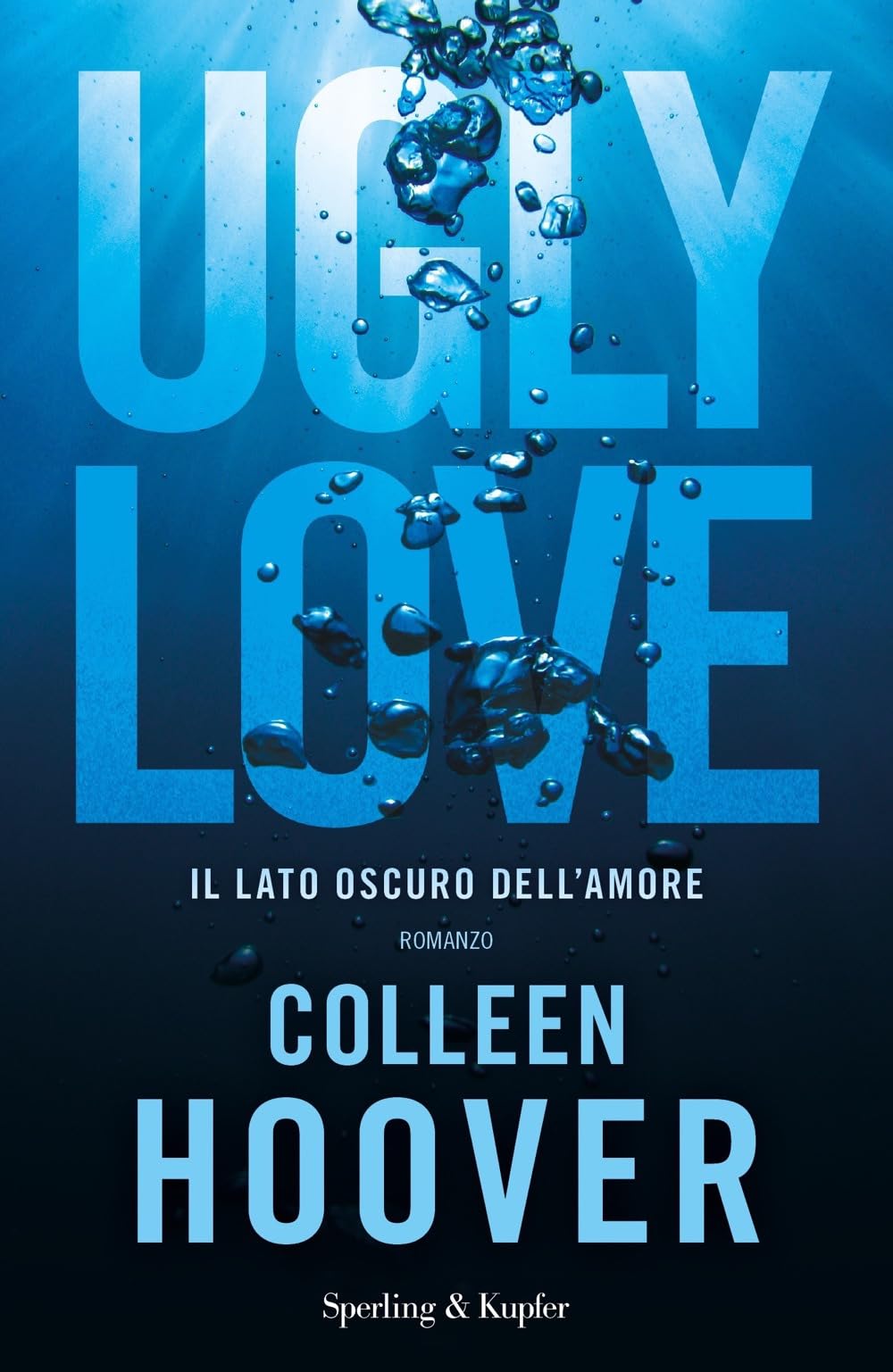 Ugly Love. Ediz. italiana Contemporary literature