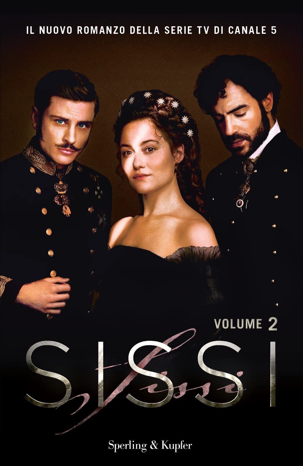 Sissi. Il romanzo ufficiale della serie TV (Vol. 2) book