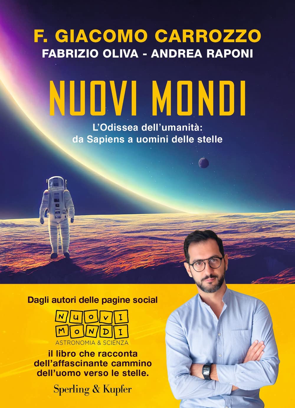 Nuovi mondi. L’Odissea dell’umanità: da Sapiens a uomini delle stelle (Varia) Natural Sciences