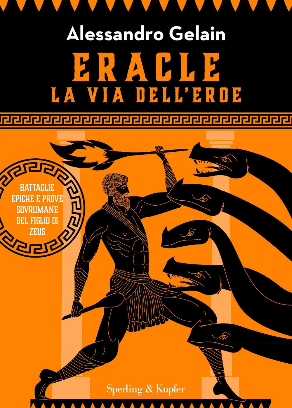 Eracle, la via dell'eroe. Battaglie epiche e prove sovrumane del figlio di Zeus book