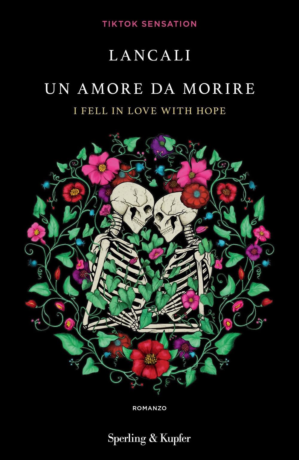 Un amore da morire. I fell in love with hope book