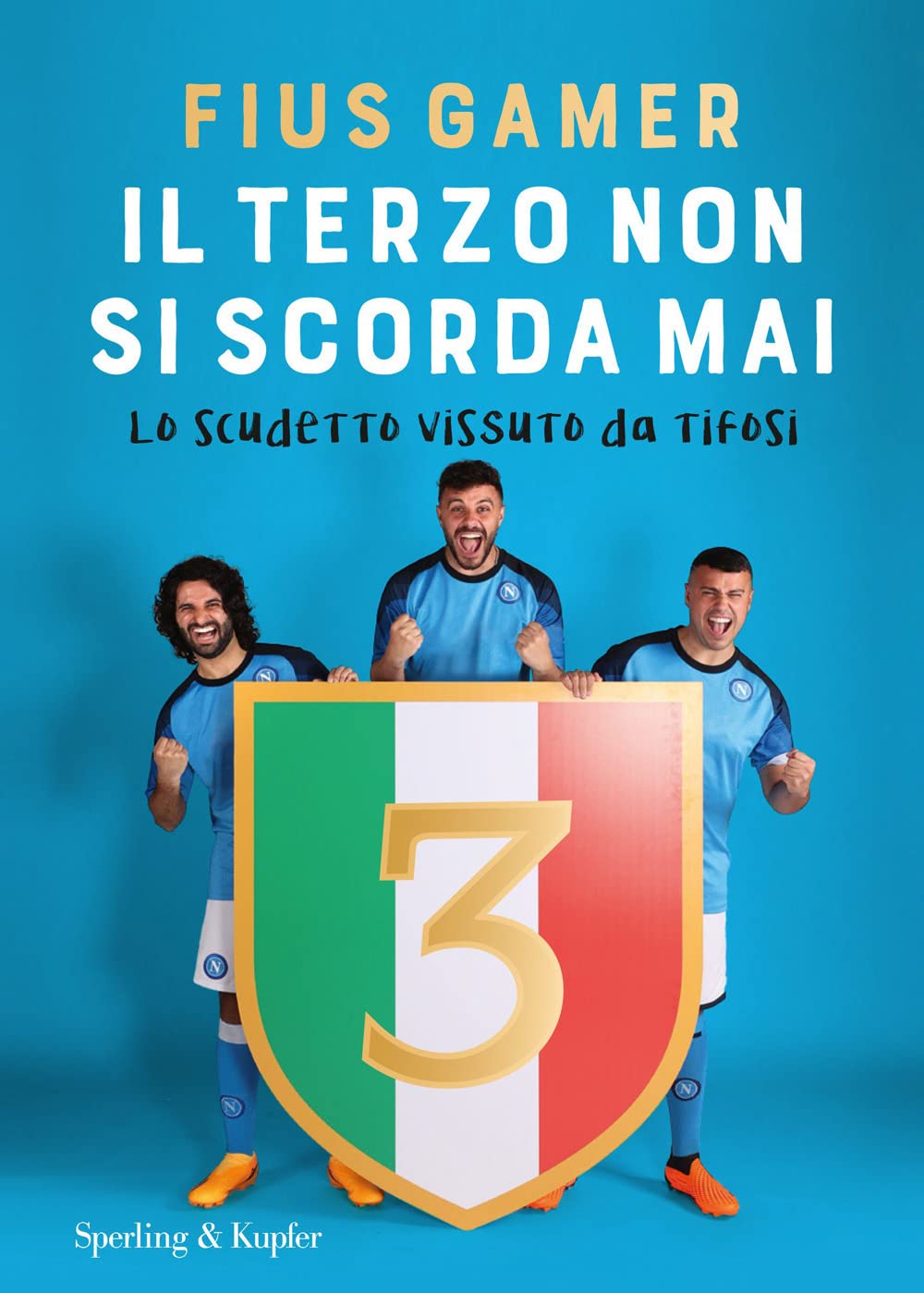 Il terzo non si scorda mai. Lo scudetto vissuto dai tifosi book