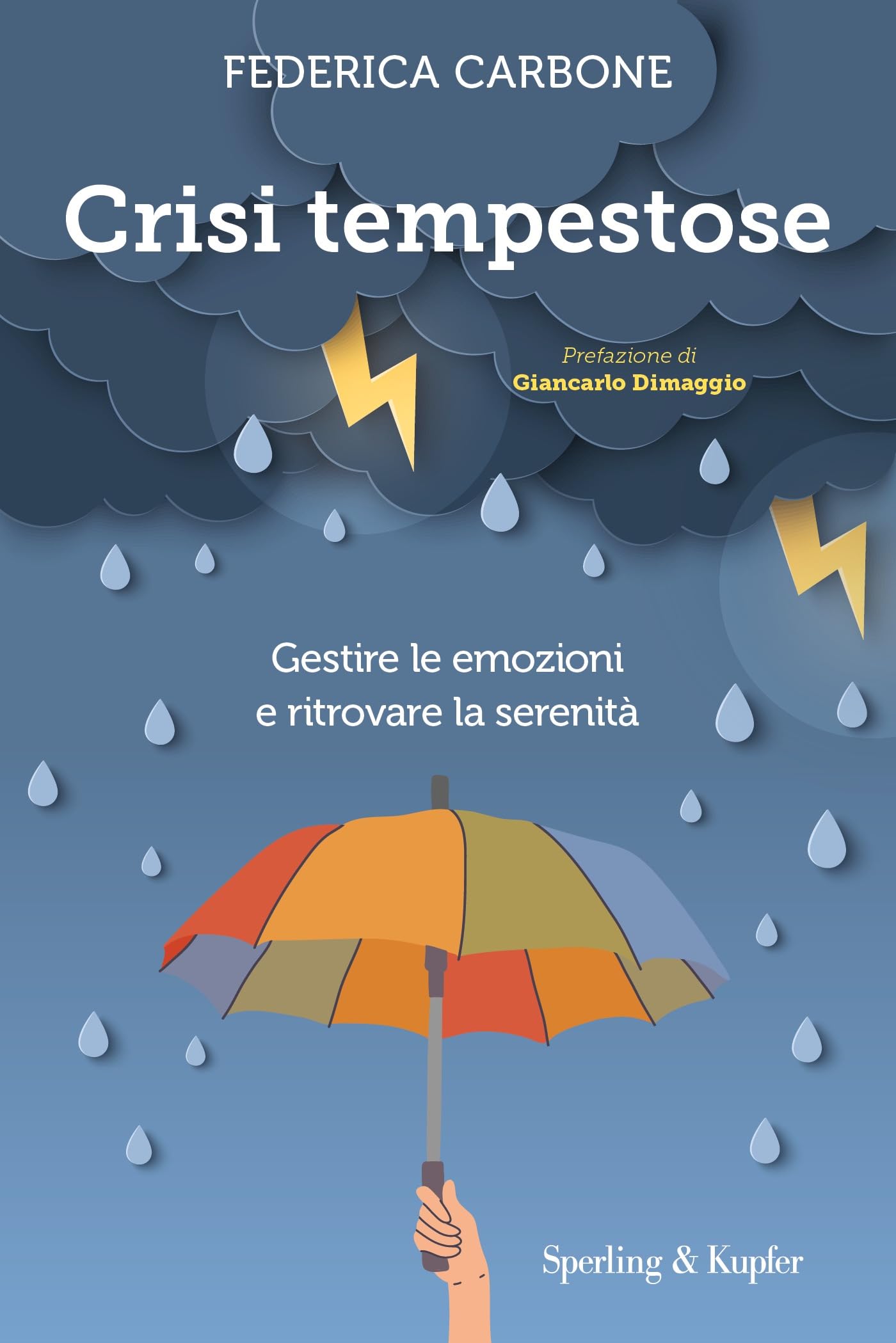 Crisi tempestose. Gestire le emozioni e ritrovare la serenità Medicine