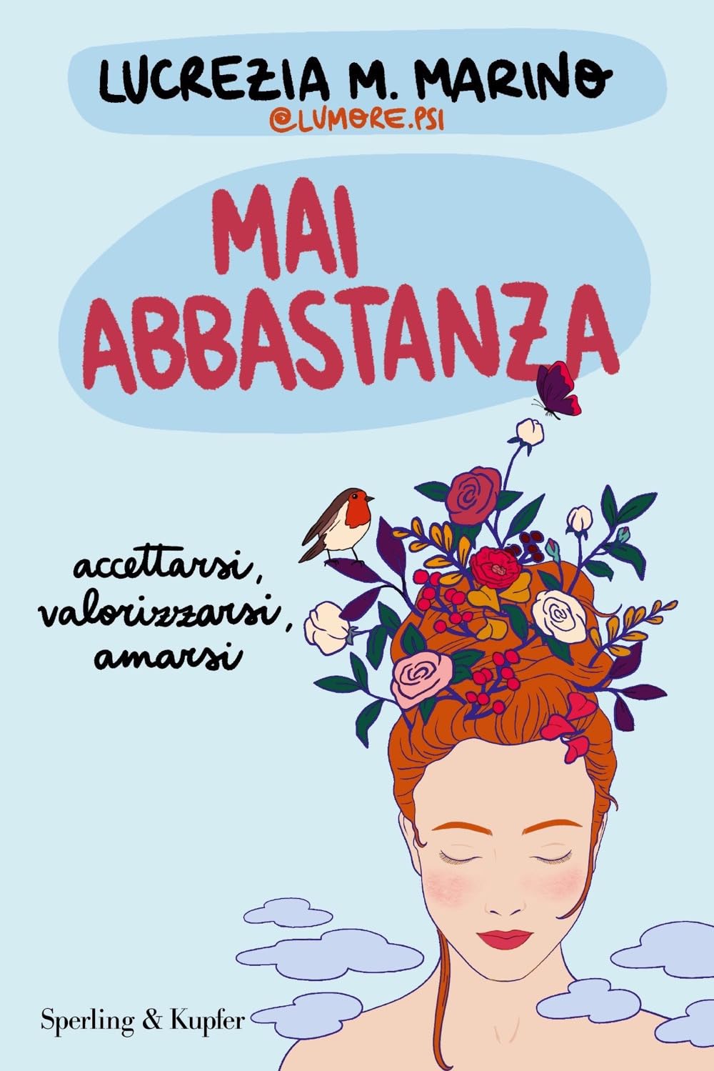 Mai abbastanza. Accettarsi, valorizzarsi, amarsi Media & Communication
