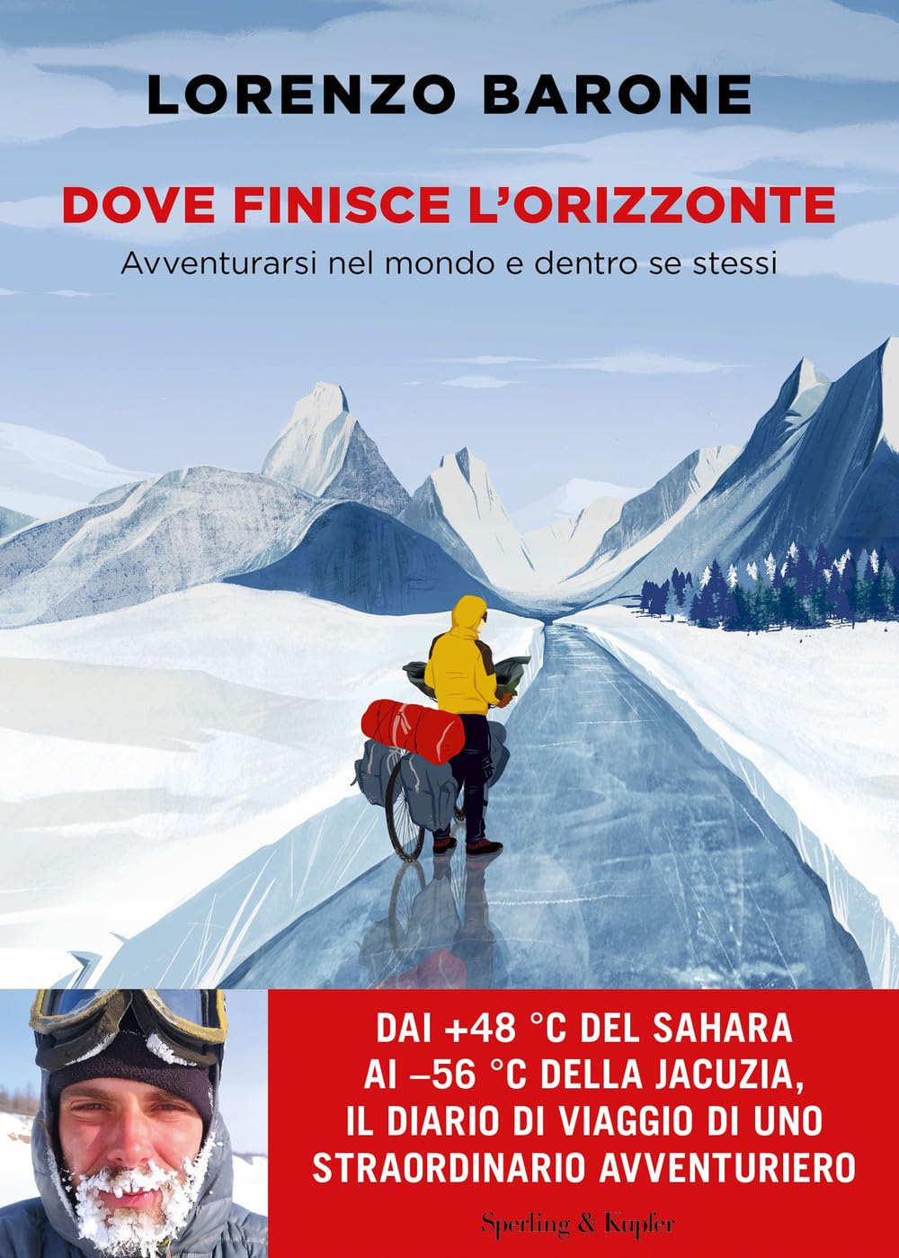 Dove finisce l'orizzonte. Avventurarsi nel mondo e dentro se stessi (Varia) Leisure, Home & Garden
