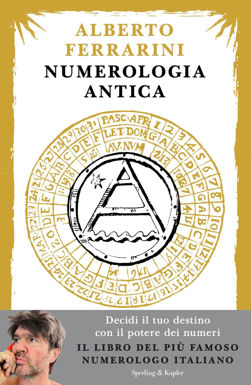 Numerologia antica. Decidi il tuo destino con il potere dei numeri Religion & Esotericism