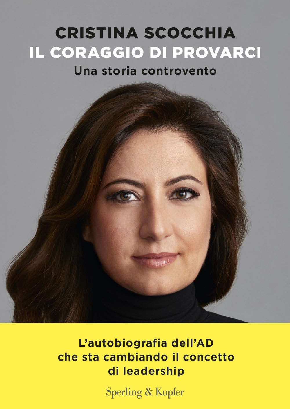 Il coraggio di provarci. Una storia controvento (Varia) Science