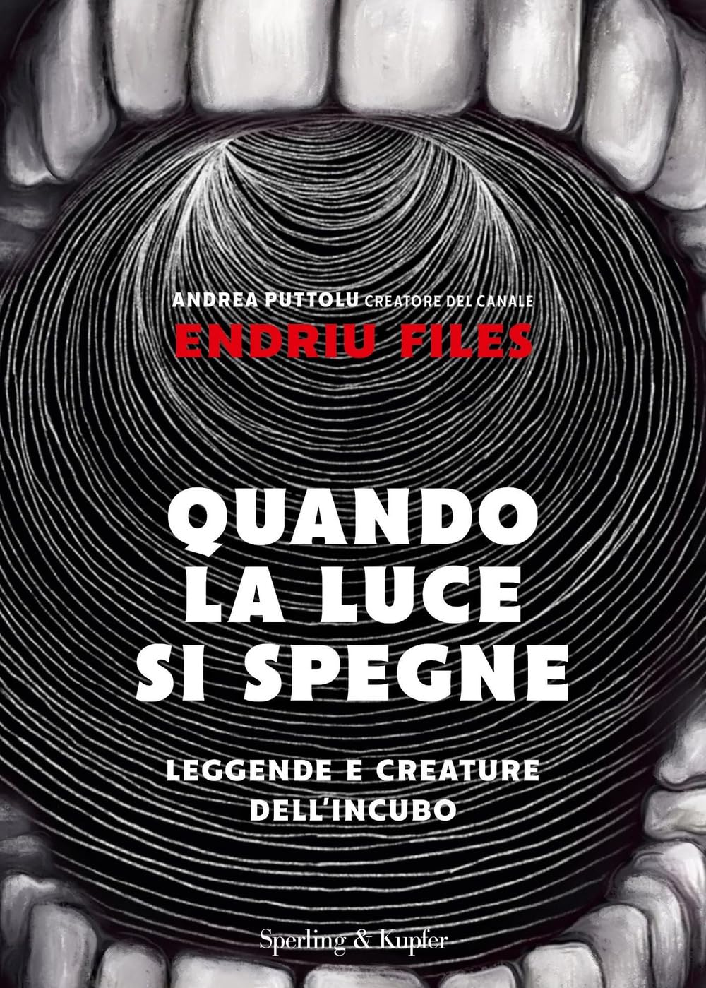 Quando la luce si spegne. Leggende e creature dell'incubo (Varia) Religion & Esotericism