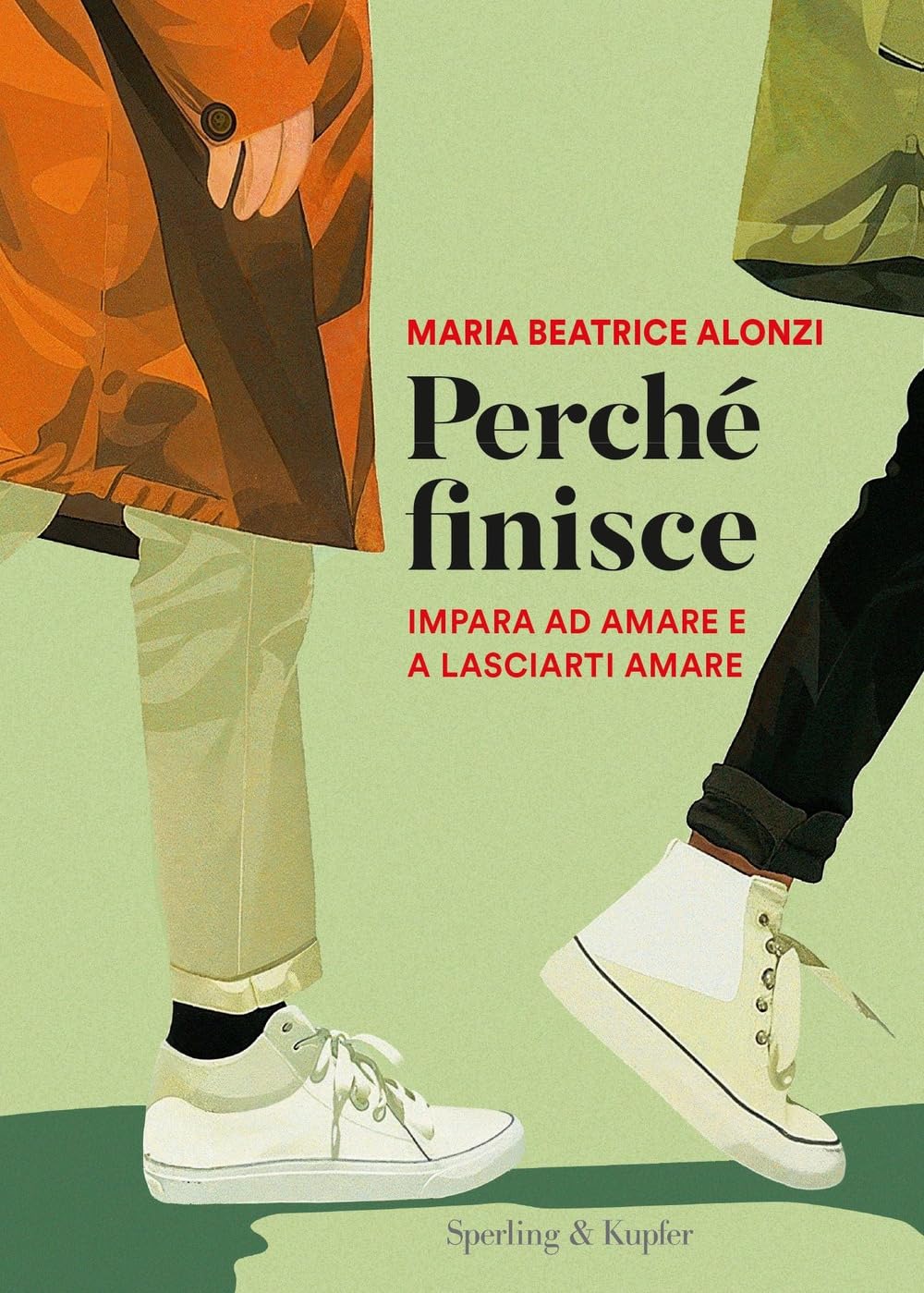 Perché finisce. Impara ad amare e a lasciarti amare book