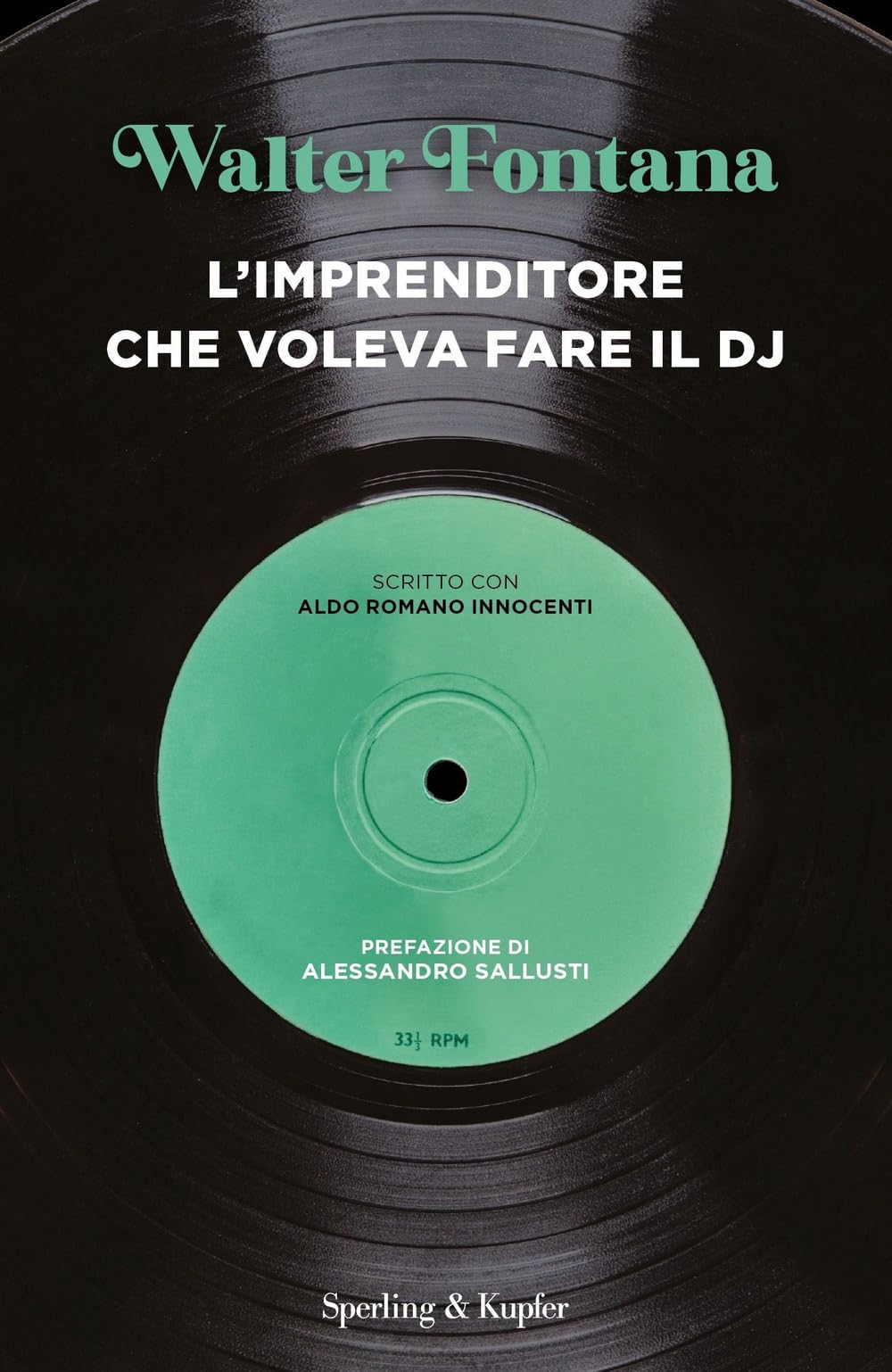 L'imprenditore che voleva fare il DJ book