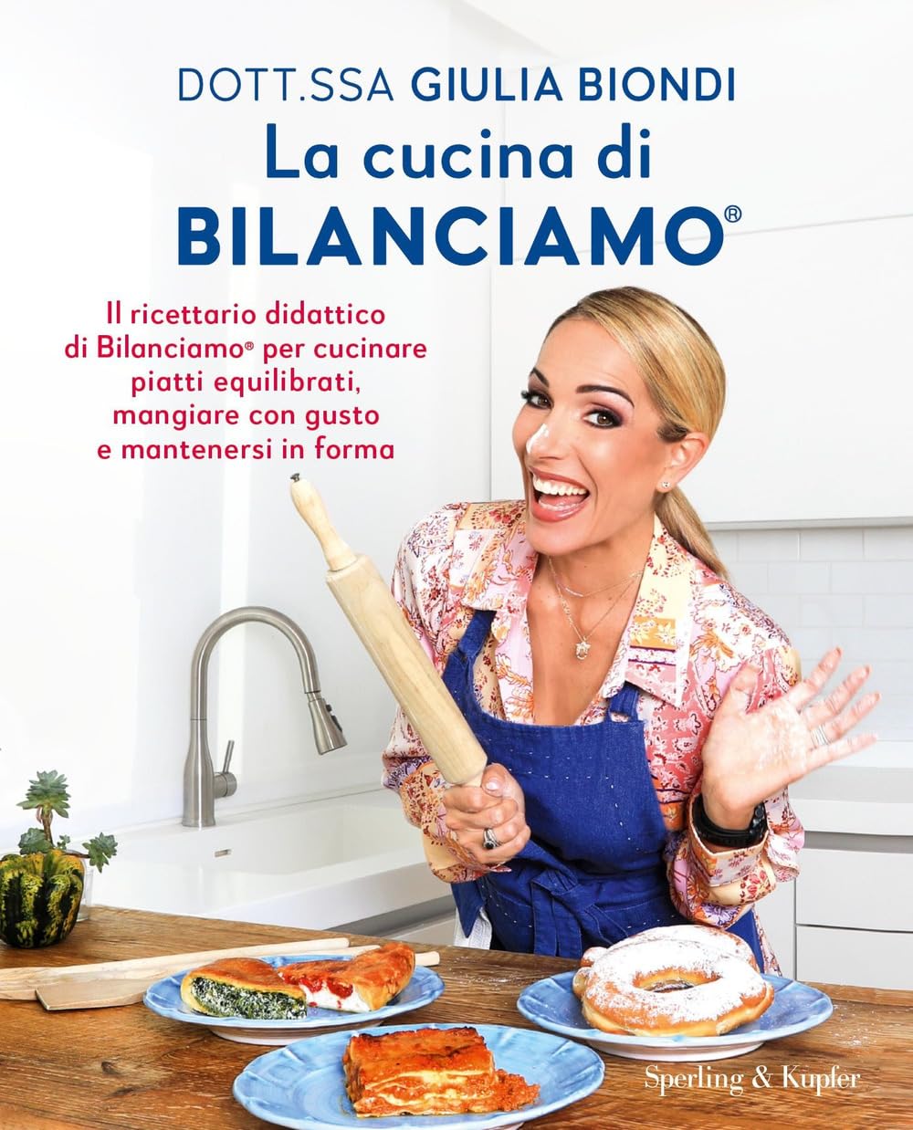 La cucina di Bilanciamo®. Il ricettario didattico di Bilanciamo® per cucinare piatti equilibrati, mangiare con gusto e mantenersi in forma Leisure, Home & Garden