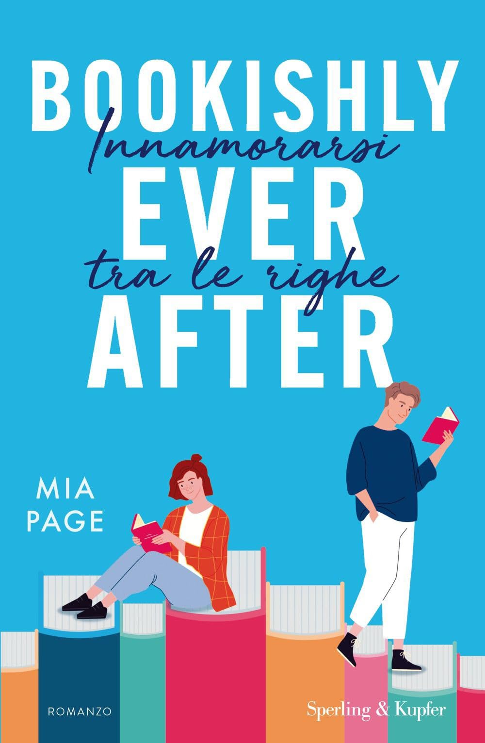 Bookishly ever after. Innamorarsi tra le righe book