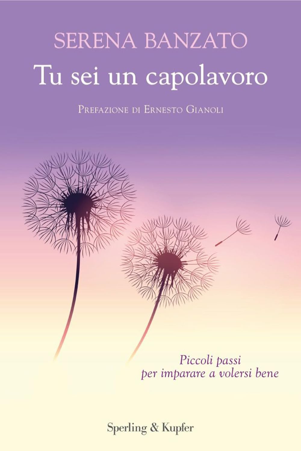 Tu sei un capolavoro. Piccoli passi per imparare a volersi bene Lifestyle