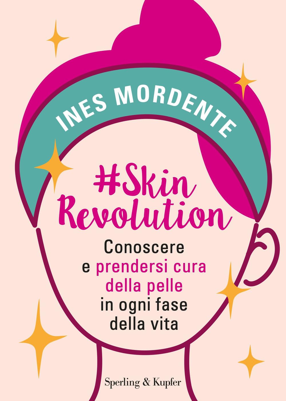 #SkinRevolution. Conoscere e prendersi cura della pelle in ogni fase della vita Medicine