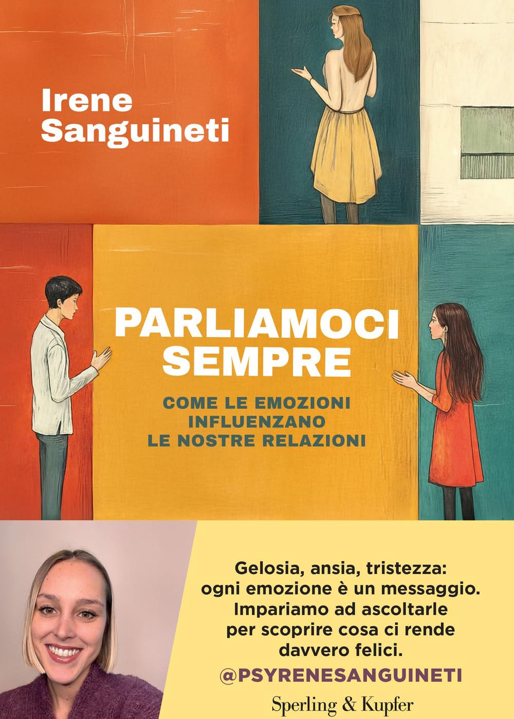 Parliamoci sempre. Come le emozioni influenzano le nostre relazioni book
