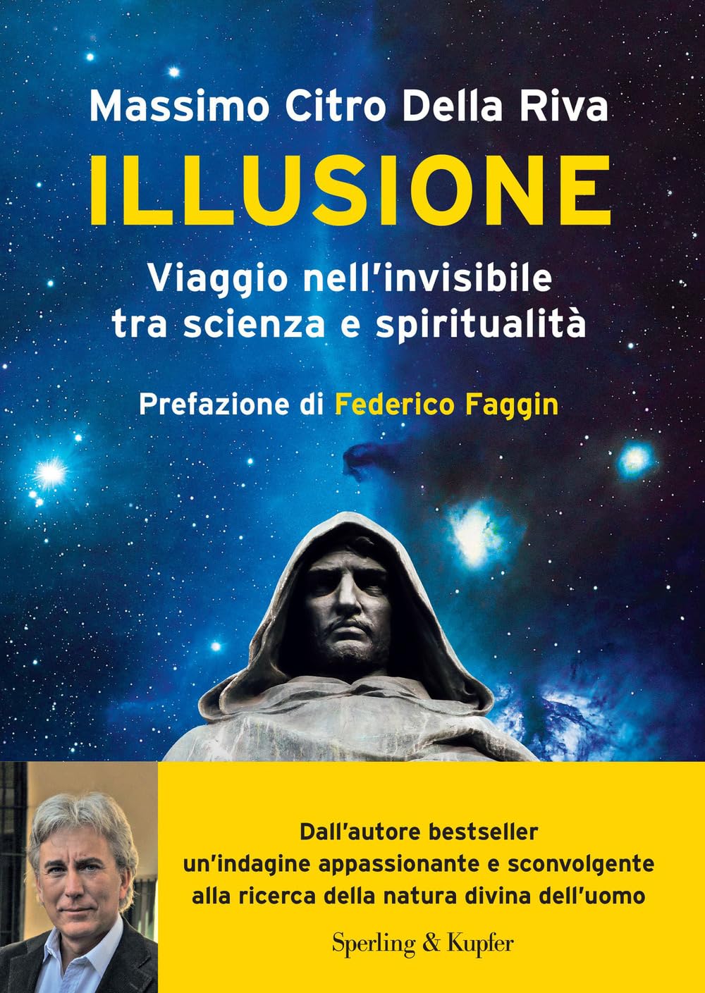 Illusione. Viaggio nell'invisibile tra scienza e spiritualità Natural Sciences