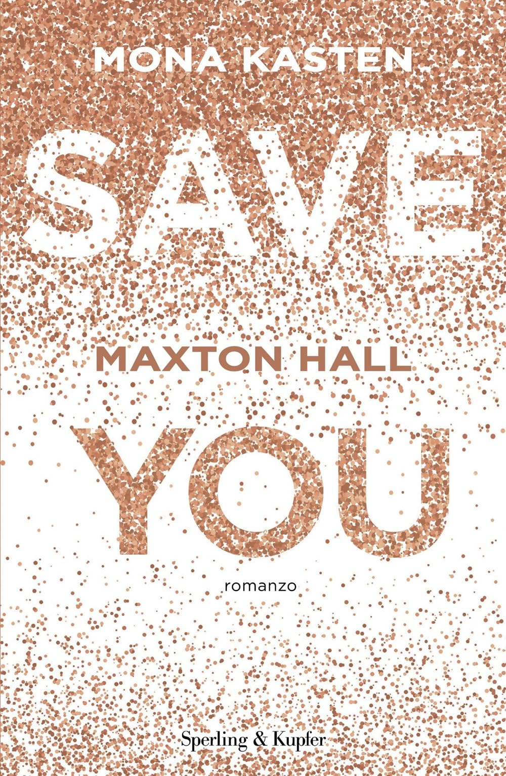 Save you. Maxton Hall. Ediz. italiana (Pandora) Contemporary literature