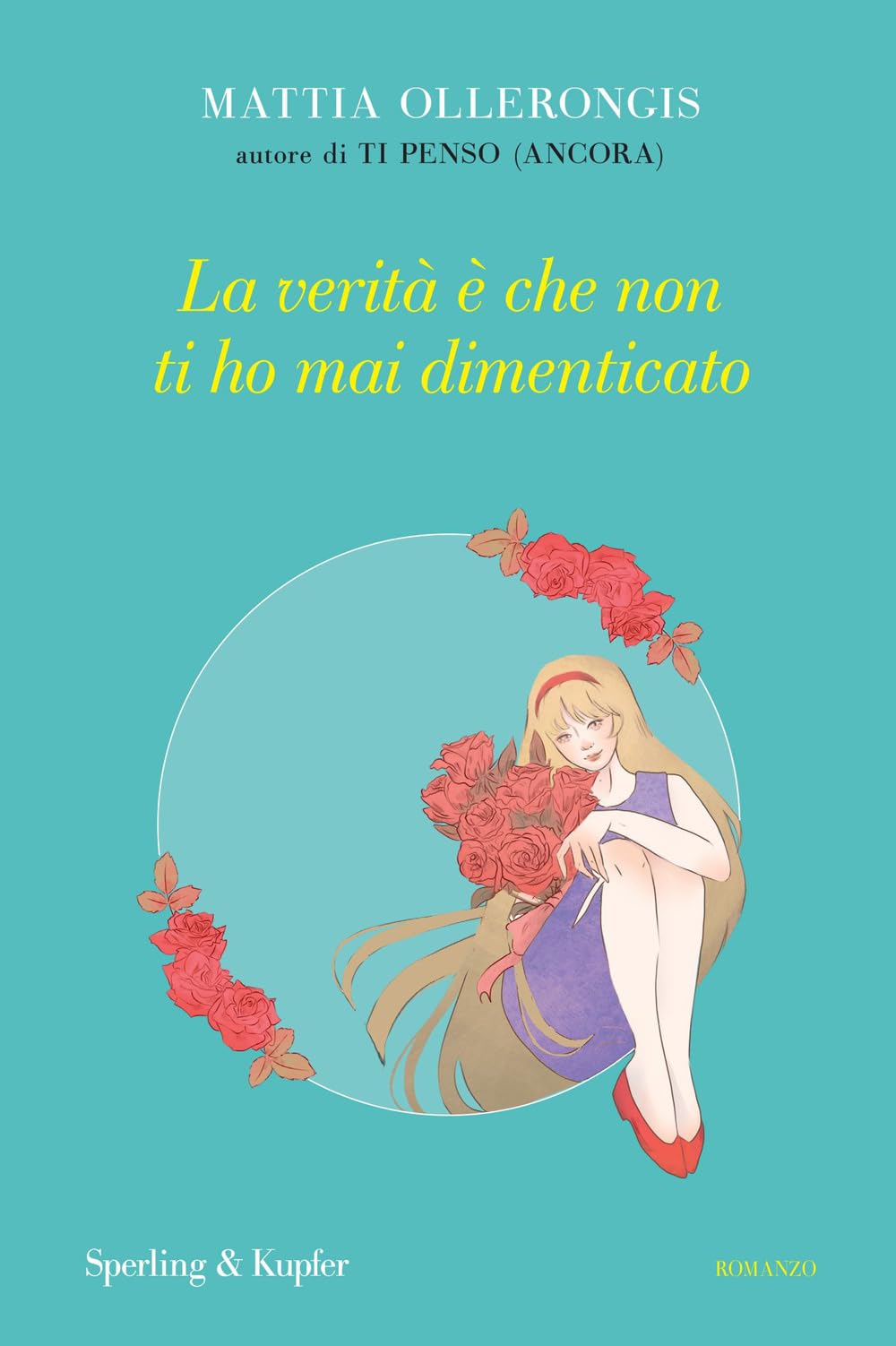 La verità è che non ti ho mai dimenticato (Parole) Contemporary literature