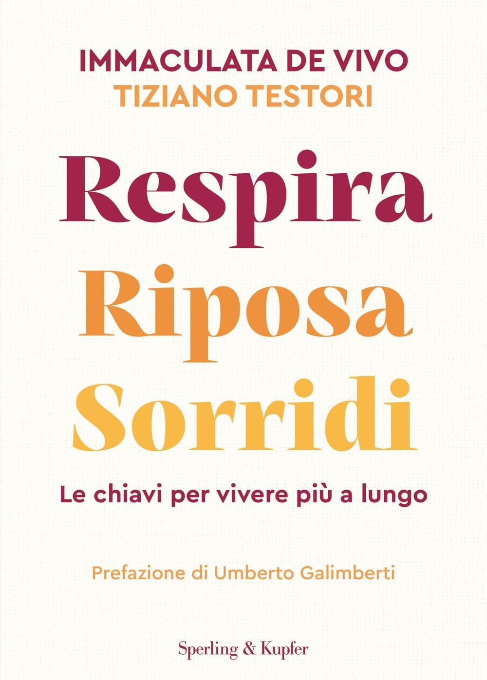 Respira riposa sorridi. Le chiavi per vivere più a lungo book