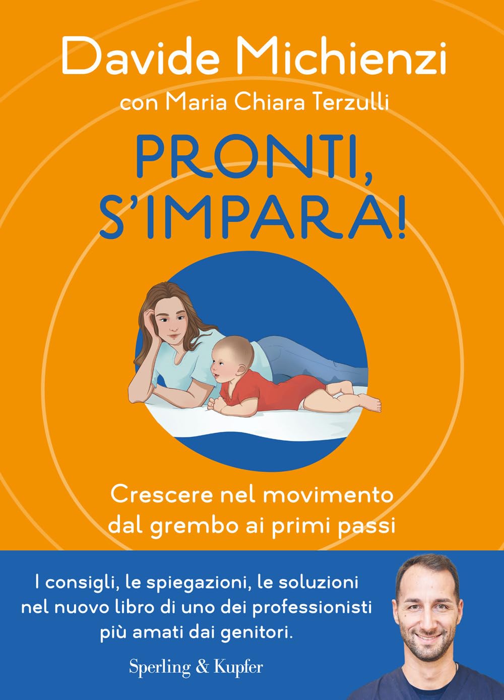 Pronti, s'impara! Crescere nel movimento dal grembo ai primi passi book