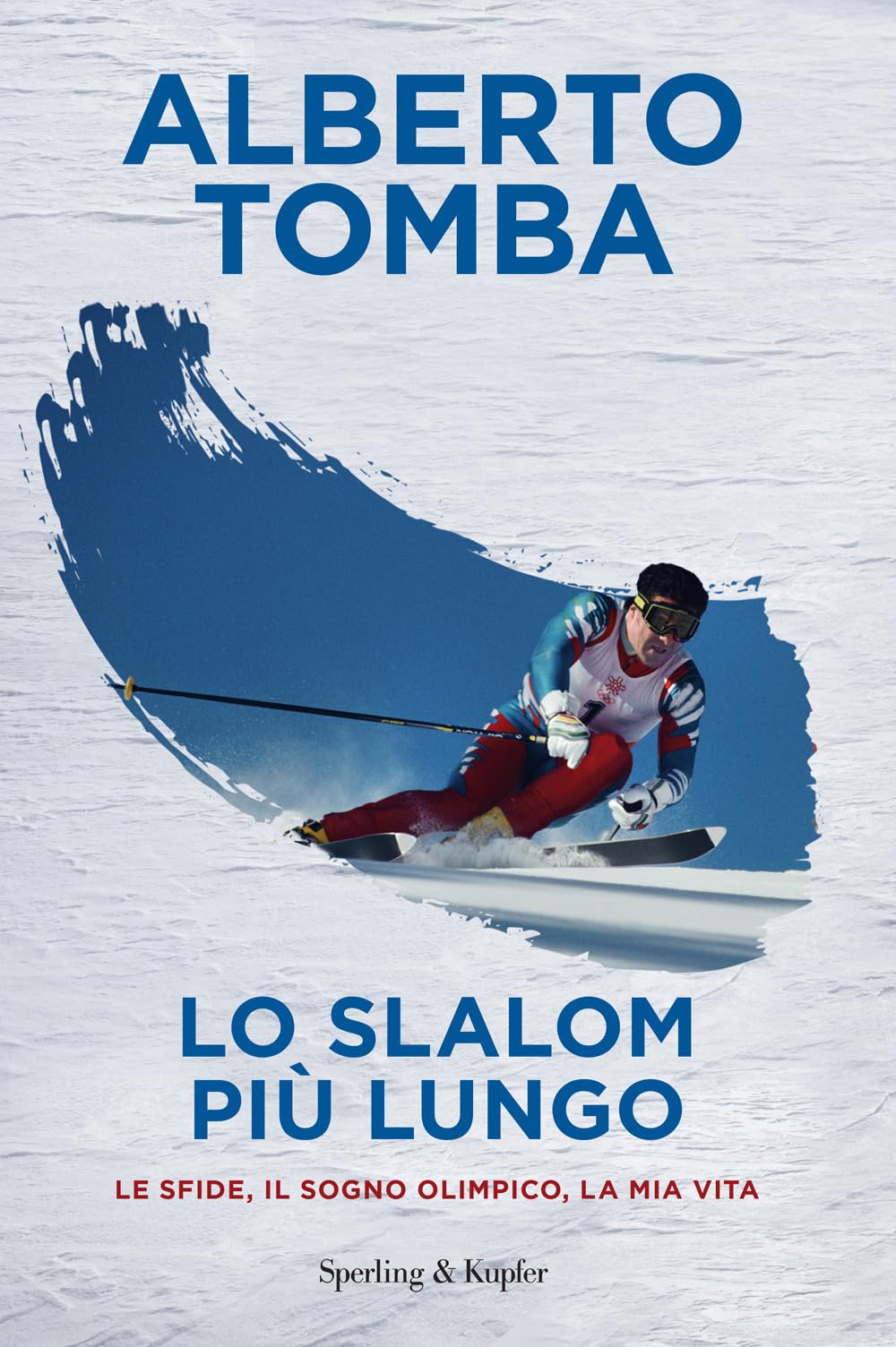 Lo slalom più lungo. Le sfide, il sogno olimpico, la mia vita Health, Nutrition & Fitness