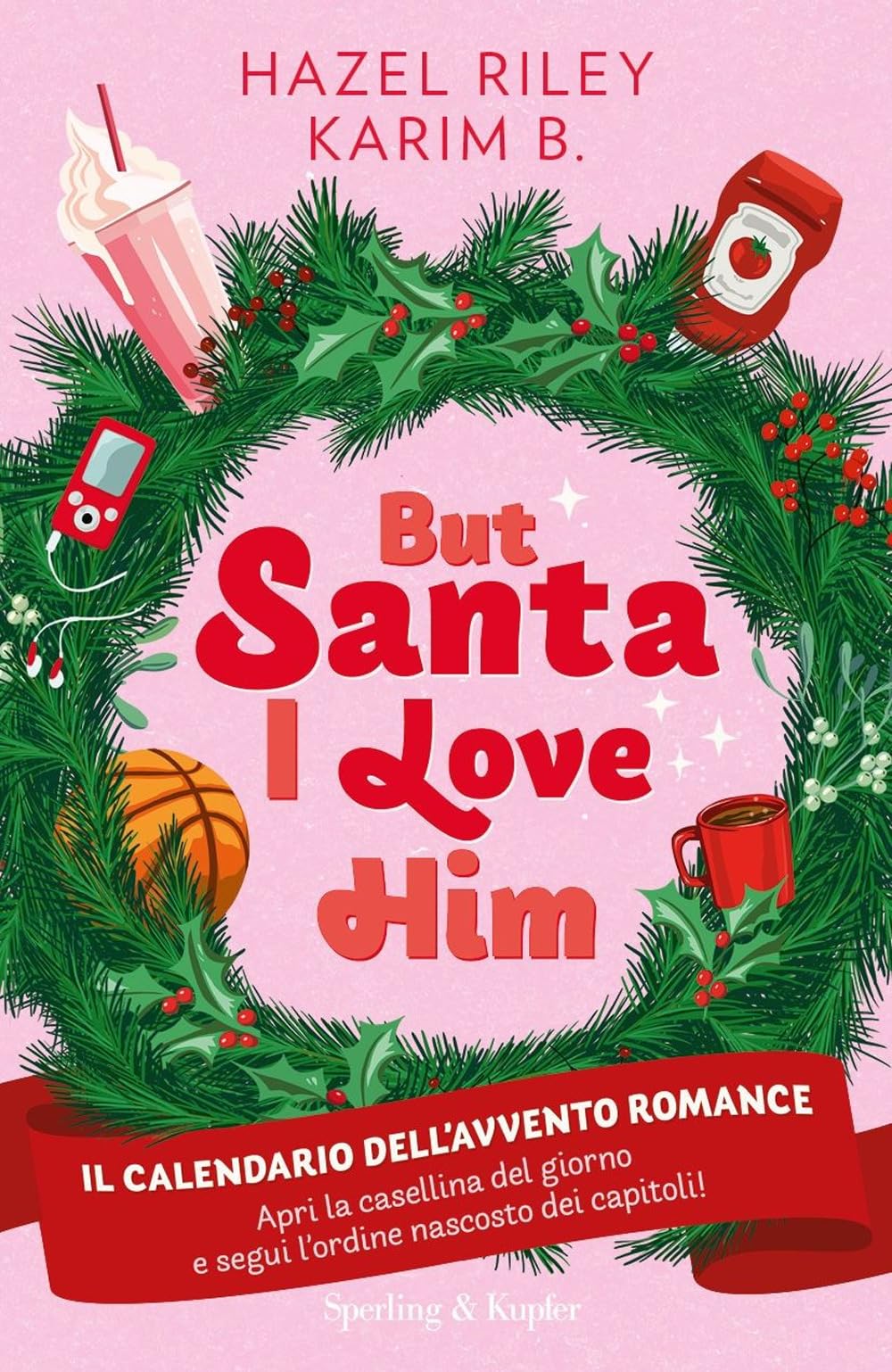 But Santa, I love him. Il calendario dell'avvento Romance book