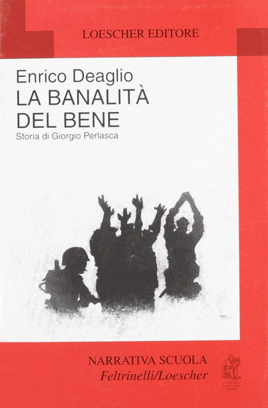 La banalità del bene. Storia di Giorgio Perlasca book