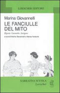 Le fanciulle del mito. Ifigenia, Cassandra, Antigone book