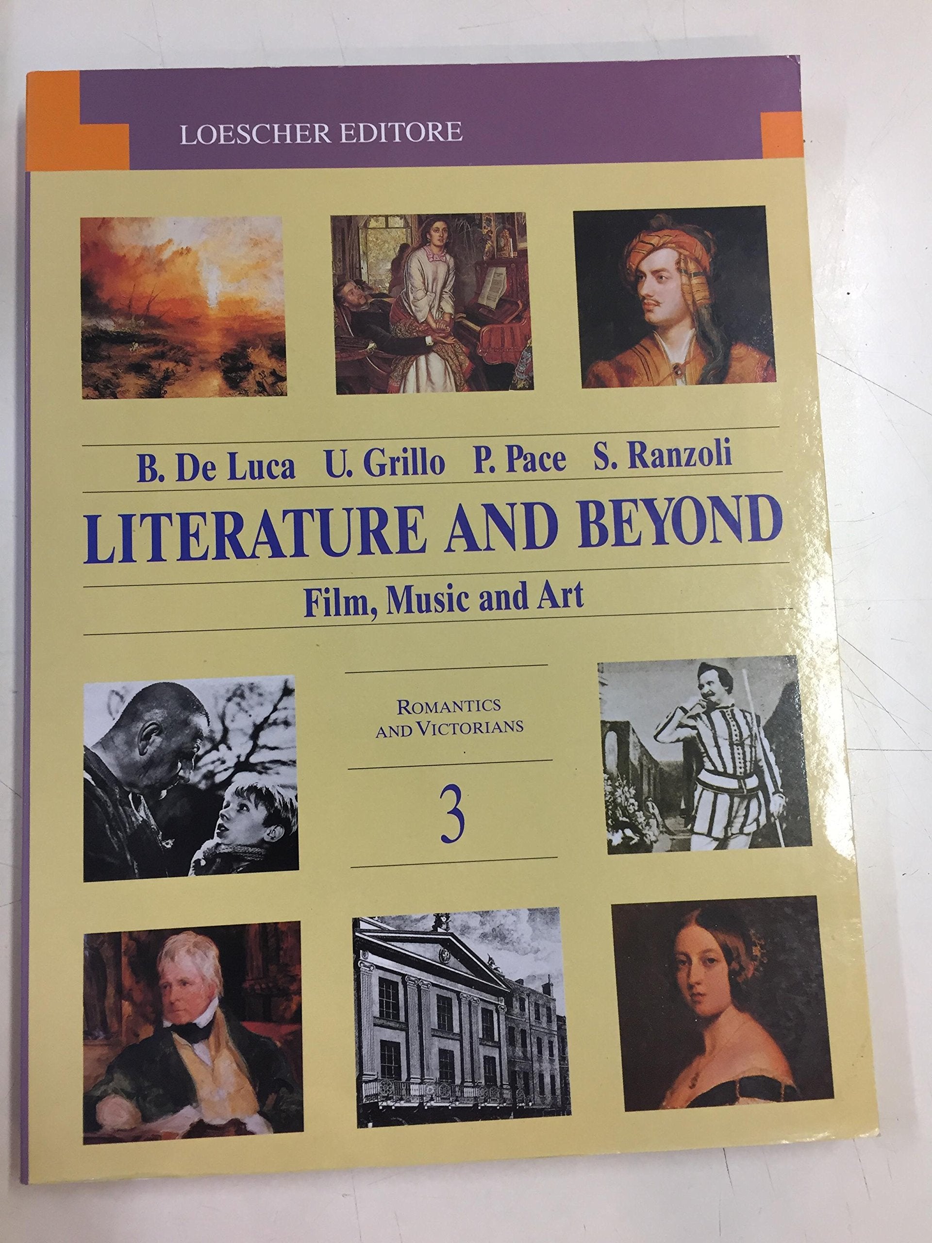 Literature and beyond. Film, music and art. Per le Scuole superiori. Con espansione online. Romantics and Victorians (Vol. 3) Professional & Reference Books