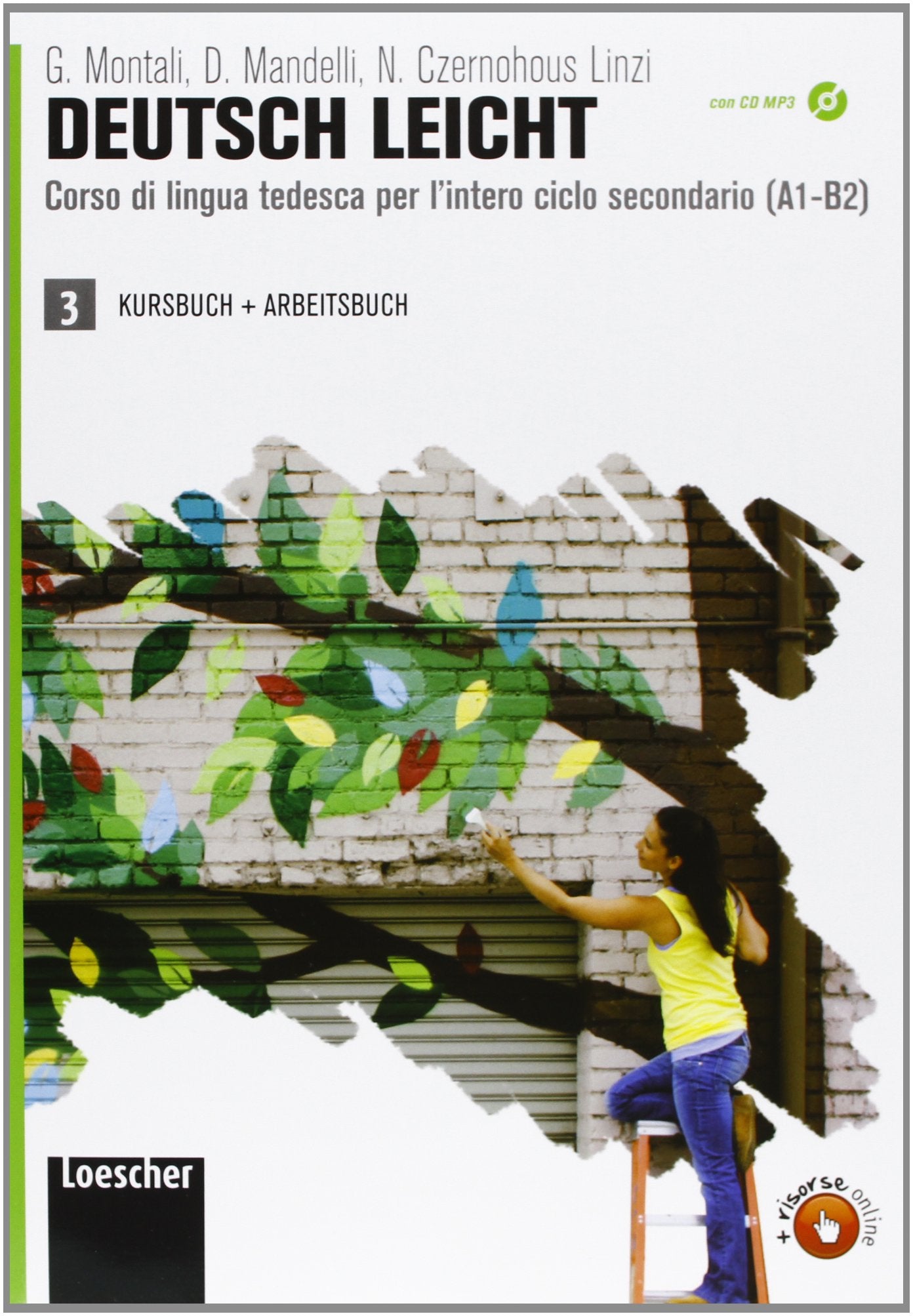 Deutsch leicht. Corso di lingua tedesca per l'intero ciclo secondario A1-B2. Kursbuch und Arbeitsbuch. Per le Scuole superiori. Con CD Audio formato MP3. Con espansione online (Vol. 3) book