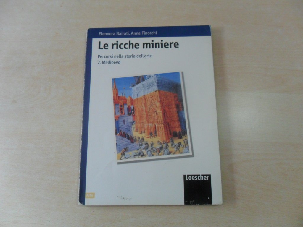Le ricche miniere. Percorsi nella storia dell'arte. Per il triennio (Vol. 2) book