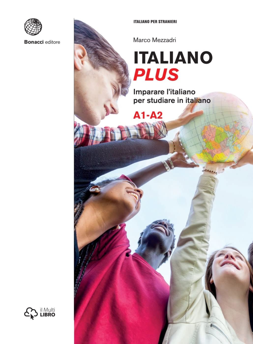 Italiano plus A1-A2 - Edizione ibrida: Libro dello studente e degli esercizi + codice di accesso al libro in digitale sul sito imparosulweb.eu (36 mesi) Foreign Languages ​​& Dictionaries