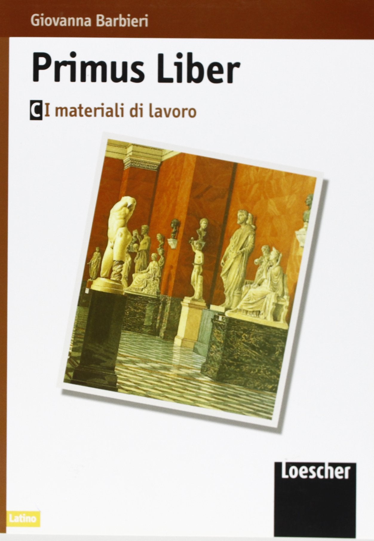 Primus liber. I materiali di lavoro. Modulo C. Per le Scuole Professional & Reference Books