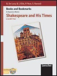 Shakespeare and his times. Per i Licei e gli Ist. Magistrali Professional & Reference Books