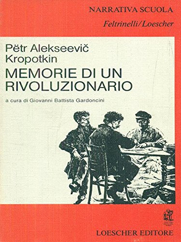 Memorie di un rivoluzionario (Narrativa scuola Feltrinelli/Loescher) Professional & Reference Books