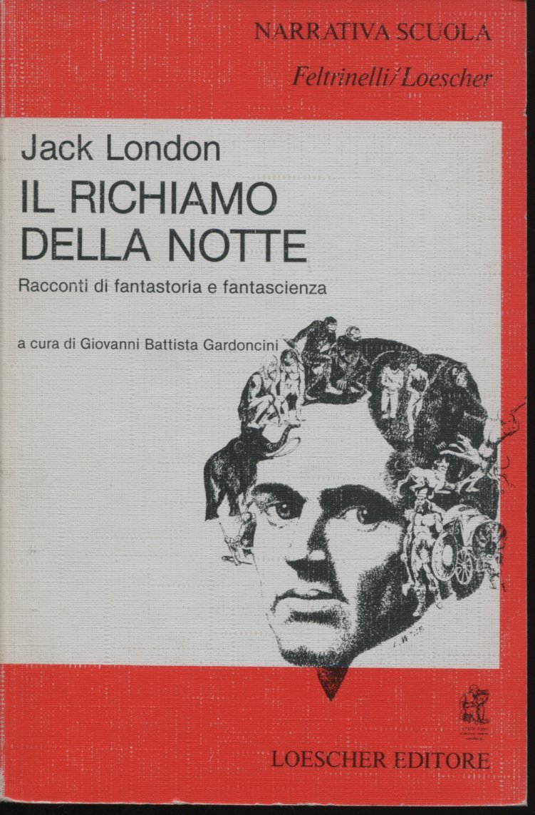 Il richiamo della notte. Racconti di fantastoria e fantascienza (Narrativa scuola Feltrinelli/Loescher) Professional & Reference Books