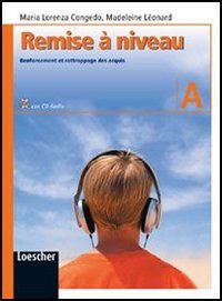 Remise à niveau. Renforcement et rattrappage des acquis. Modulo B. Per la Scuola media. Con CD Audio Professional & Reference Books