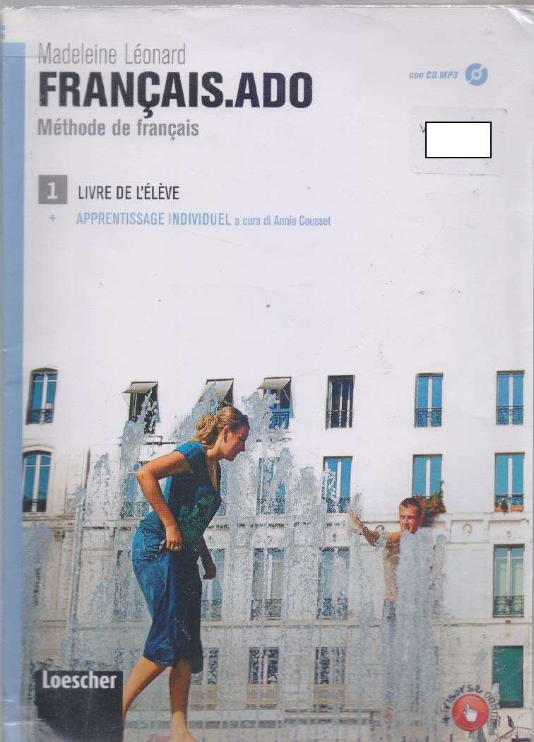 Français.ado. Méthode de français. Livre de l'élève-Apprentissage individuel. Per le Scuole superiori. Con CD Audio formato MP3 (Vol. 1) Study Guides