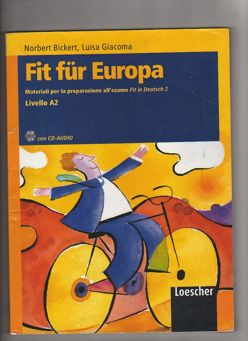 Fit für Europa. Materiali per la preparazione all'esame Fit in Deutsch. Per le Scuole superiori. Con CD Audio. Con espansione online (Vol. 2) Professional & Reference Books